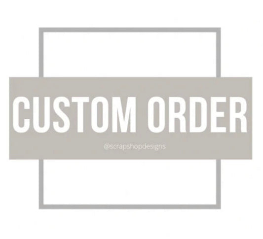 Dave-Custom Order