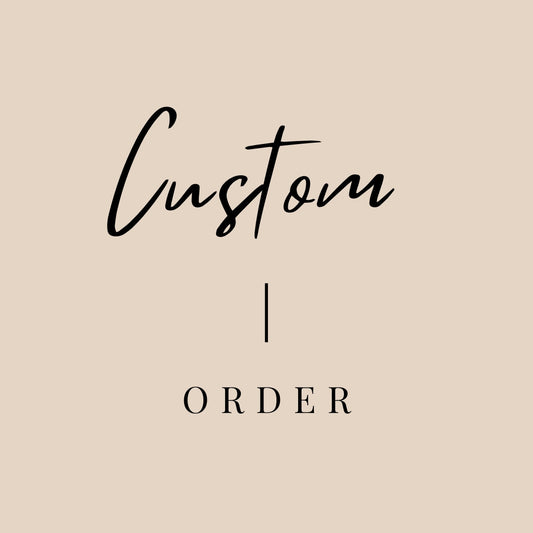 Cassie Custom Order